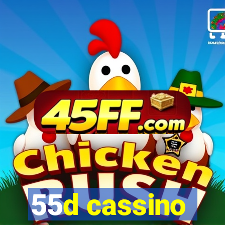 55d cassino